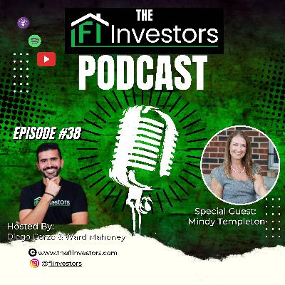 #38 Mindy Templeton Built a 21-Property Portfolio Using No Money Down & BRRR/The Fi Investors Podcast
