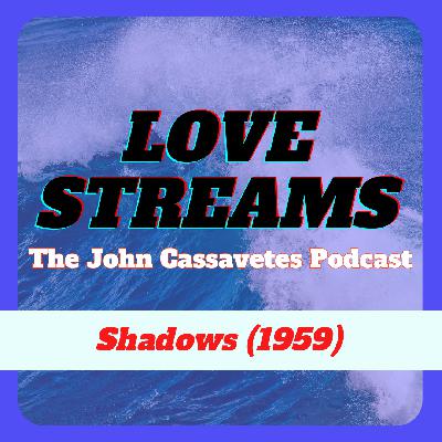 Episode 6: SHADOWS (1959)