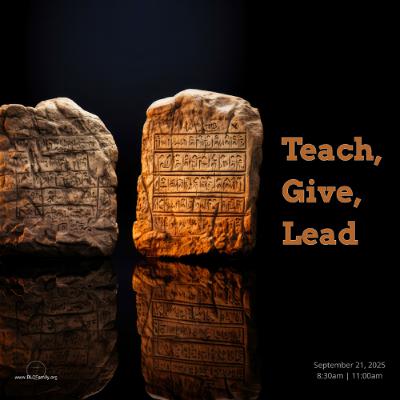 Teach, Give, Lead Teach, Give, Lead