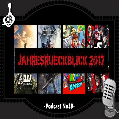 Podcast No39: Jahresrückblick 2017 Podcast No39: Jahresrückblick 2017