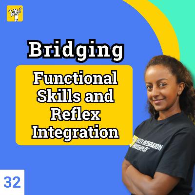 Functional OT and Reflex Integration Skills | Ep 32 Functional OT and Reflex Integration Skills | Ep 32