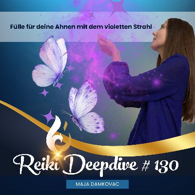 Fülle für deine Ahnen mit dem violetten Strahl #130