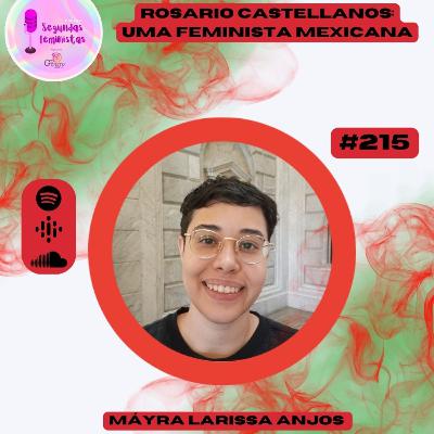 #SegundasTemáticas: Rosario Castellanos: uma feminista mexicana