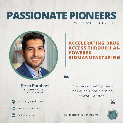 Accelerating Drug Access Through AI-Powered Biomanufacturing with Reza Farahani