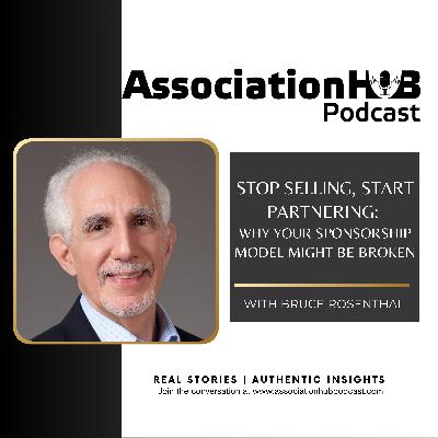 #82. Stop Selling, Start Partnering: Why Your Sponsorship Model Might Be Broken