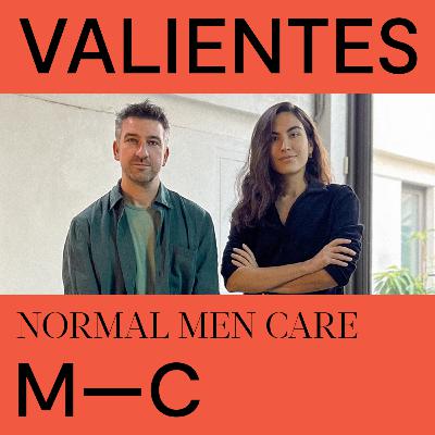 #013. Normal men care - Cómo una mirada diferente se convierte en una ventaja competitiva.