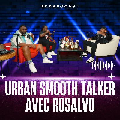 Urban Smooth Talker Avec Rosalvo