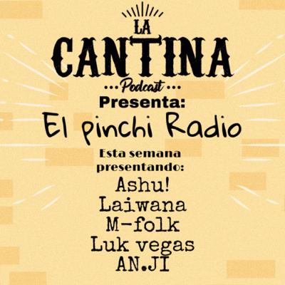 La Pinchi Radio - Piloto