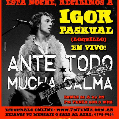 Igor Paskual (Loquillo) en Ante Todo Mucha Calma 16/11/09