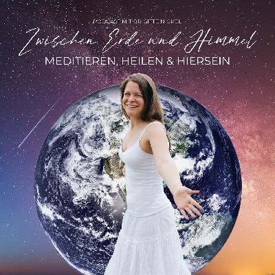 #38: Meditation Energetische Heilarbeit: Dein Energiesystem erspüren und verstehen #38: Meditation Energetische Heilarbeit: Dein Energiesystem erspüren und verstehen