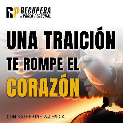 28. Cuando la TRAICIÓN te rompe el corazón. Monotonía/Shakira