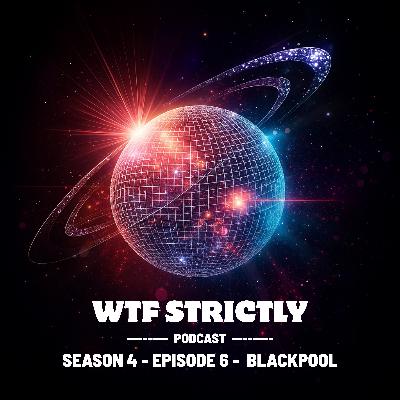 Week 9 : Back With A Blackpool Bang! [S4 E6]