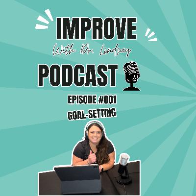 Episode #001: Goal-Setting