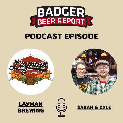 Badger Beer Report: The Lowdown on Layman Brewing
