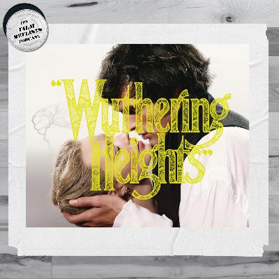 189. Wuthering Heights (2026) 189. Wuthering Heights (2026)