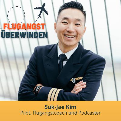 Flugangst bewältigen - mit Pilot und Cockpitbuddy Suk-Jae Kim