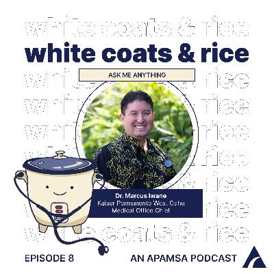 Episode 8 - Ask Me Anything with Dr. Marcus Iwane