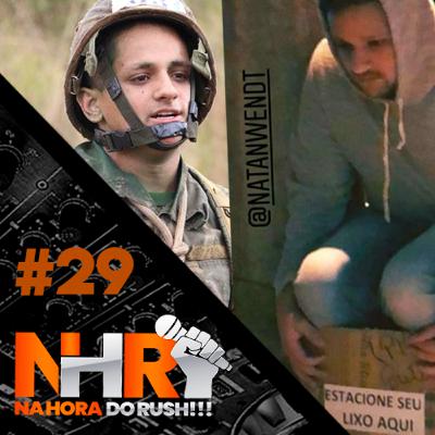 Na Hora do Rush #29 - Eterna quinta série Feat Natan Na Hora do Rush #29 - Eterna quinta série Feat Natan