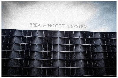 BREATHINGOFTHESYSTEM