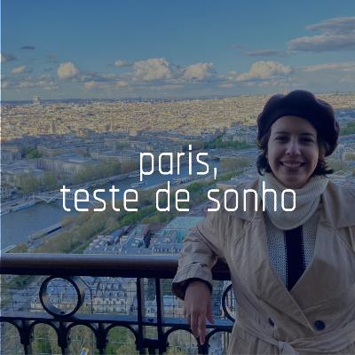 paris, teste de sonho paris, teste de sonho