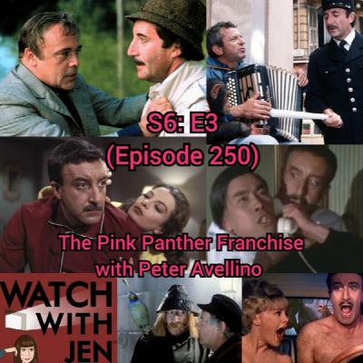 Watch With Jen - S6: E3 - The Pink Panther Franchise with Peter Avellino (Episode 250) Watch With Jen - S6: E3 - The Pink Panther Franchise with Peter Avellino (Episode 250)