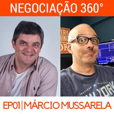 Negociando a Atenção, com Márcio Mussarela