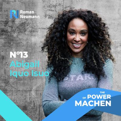 #13 Abigail Iquo Isuo, Integrative Transpersonal Psychotherapist: An obstacle isn‘t in a way. An obstacle is a way!