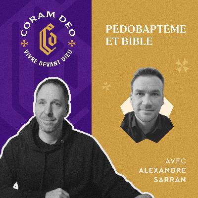 #391 - Pédobaptême et Bible