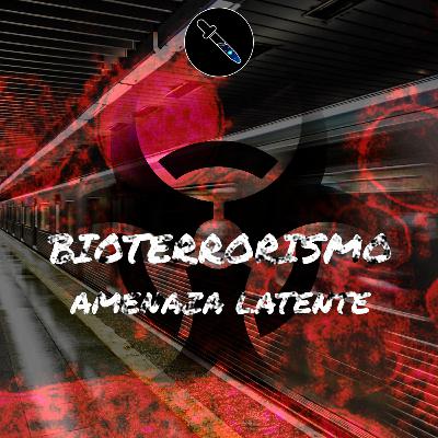E30. BIOTERRORISMO