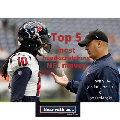 Top 5 most head-scratching NFL moves Top 5 most head-scratching NFL moves