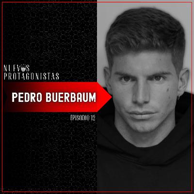 "No tengo miedo a perderlo todo, podría sobrevivir en una isla desierta" - Pedro Buerbaum | NP 1X12