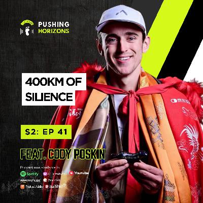 Cody Poskin | 400KM of Silence | Season 2 Episode 41