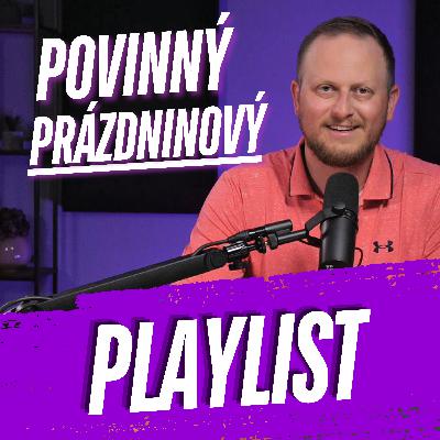 280: Povinný prázdninový playlist