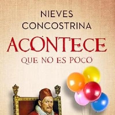 Acontece que no es poco. NIEVES CONCOSTRINA