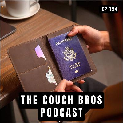 EPISODE 124: Passport Bros