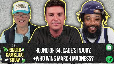 Round of 64 Begins, Cunningham's Injury, and Who Will Win March Madness? | The Ringer Gambling Show Round of 64 Begins, Cunningham's Injury, and Who Will Win March Madness? | The Ringer Gambling Show