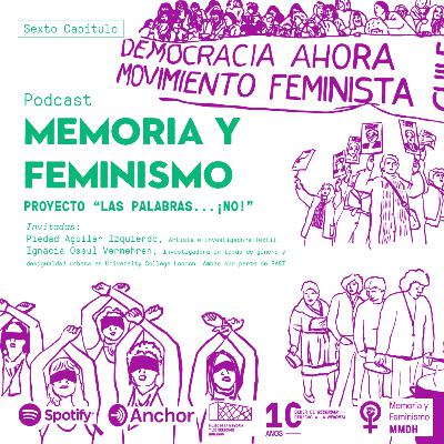 MEMORIA Y FEMINISMO | 07 | Activismo feminista textil MEMORIA Y FEMINISMO | 07 | Activismo feminista textil
