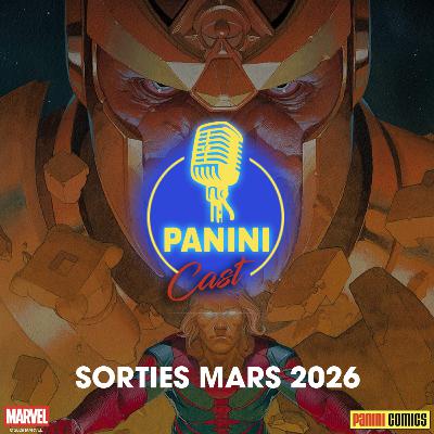 Panini Cast - Les sorties de mars 2026