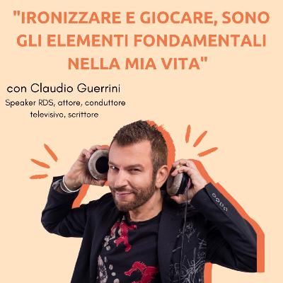 Un uomo, mille talenti. Con CLAUDIO GUERRINI Un uomo, mille talenti. Con CLAUDIO GUERRINI