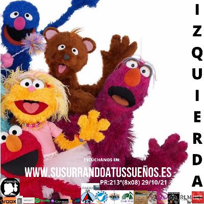 214º ¡IZQUIERDA! (8x07) 30/10/21