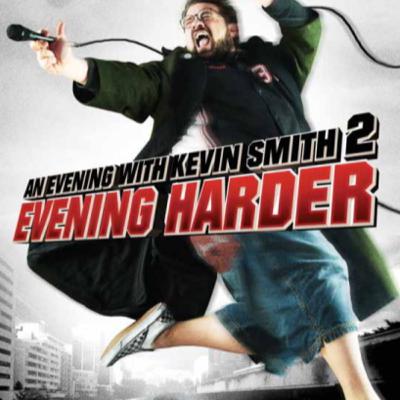 An Evening with Kevin Smith 2: Evening Harder (feat. Valerie)