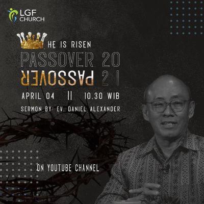 Sermon : He is Risen! by Ev. Daniel Alexander