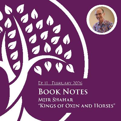 Book Notes: Meir Shahar, "Kings of Oxen and Horses"