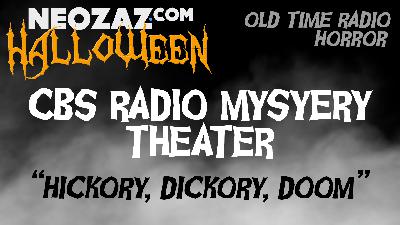 Old Time Radio Horror – CBS Radio Mystery Theater – Hickory, Dickory, Doom