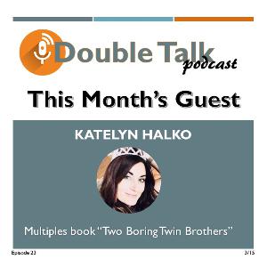 Double Talk Episode 23