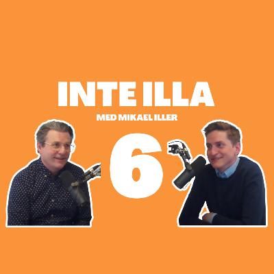 Inte Illa #6 Rickard Mosell