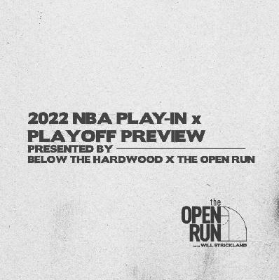 2022 NBA Play-In Review & Playoff Preview 2022 NBA Play-In Review & Playoff Preview