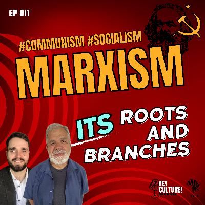 011. Marxism, the roots and the branches! | Dr. Ray Ciervo
