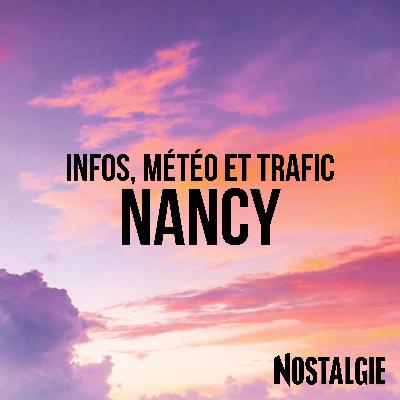 INFOS de NOSTALGIE NANCY du jeudi 09 octobre 2025 à 07h30