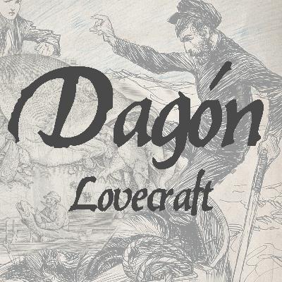 Dagón de H. P. #Lovecraft. #Audiolibro narrado en #español.